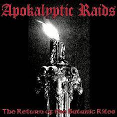 Apokalyptic Raids : The Return of the Satanic Rites